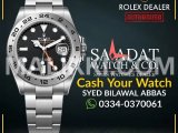 Watch Buyer | Rolex Cartier Omega Chopard Hublot Tudor Tag Heuer Rado DHA Defence Phase 1, Islamabad