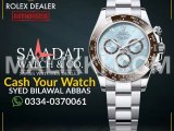 Watch Buyer | Rolex Cartier Omega Breitling Hublot Tag Heuer IWC Rado DHA Phase 7, Karachi