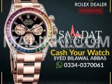 Watch Buyer | Rolex Cartier Omega Breitling Hublot IWC Tag Heuer Rado Liberty Market, Lahore