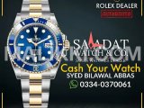 Watch Buyer | Rolex Cartier Omega Chopard Hublot Tudor Tag Heuer Rado Lakshmi Chowk, Lahore