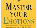 Master Your Emotions by Thibaut Meurisse