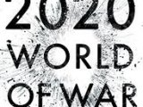 2020 WORLD OF WAR by Tim Marshall