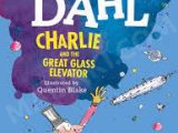 CHARLIE AND THE GREAT GLASS ELEVATOR by ROALD DAHL