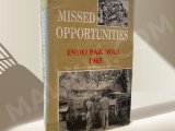 MISSED OPPORTUNITIES Indo Pak war 1965 Maj Gen Lachhman Singh