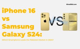 iPhone 16 vs Samsung Galaxy S24: Which Smartphone Leads the Pakistani Market in 2024?